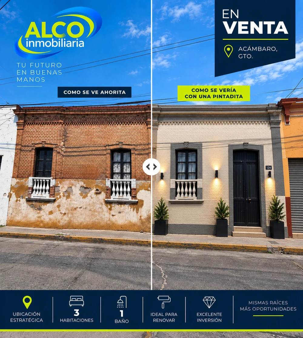 Flyer de la propiedad en Acámbaro, GTO: estado actual y propuesta visual de restauración